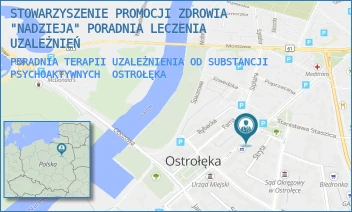 PORADNIA TERAPII UZALEŻNIENIA OD SUBSTANCJI PSYCHOAKTYWNYCH - STOWARZYSZENIE PROMOCJI ZDROWIA "NADZIEJA" PORADNIA LECZENIA UZALEŻNIEŃ - KOŚCIUSZKI 24/26,  OSTROŁĘKA