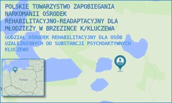 ODDZIAŁ OŚRODEK REHABILITACYJNY DLA OSÓB UZALEŻNIONYCH OD SUBSTANCJI PSYCHOAKTYWNYCH - POLSKIE TOWARZYSTWO ZAPOBIEGANIA NARKOMANII - BRZEZINKA,  KLUCZEWO