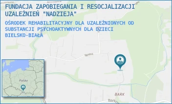 OŚRODEK REHABILITACYJNY DLA UZALEŻNIONYCH OD SUBSTANCJI PSYCHOAKTYWNYCH DLA DZIECI - FUNDACJA ZAPOBIEGANIA I RESOCJALIZACJI UZALEŻNIEŃ "NADZIEJA" - UL. BARKOWSKA 167C/BRAK,  BIELSKO-BIAŁA